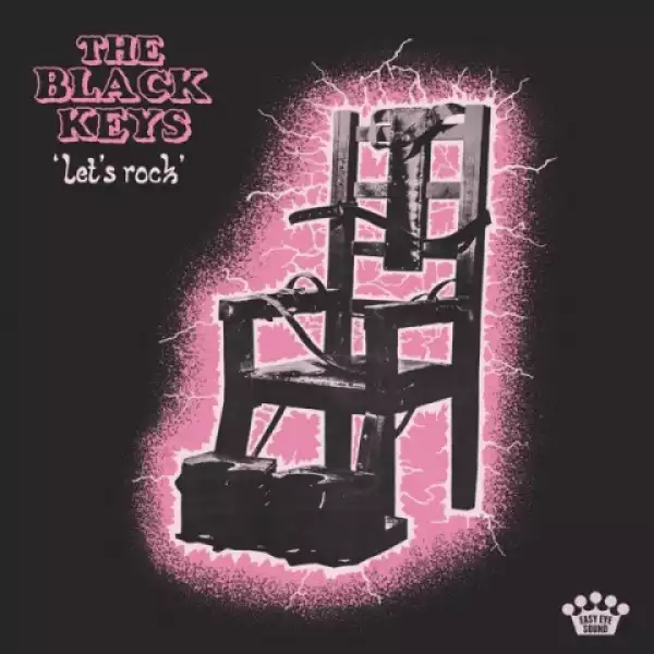 Let’s Rock BY The Black Keys